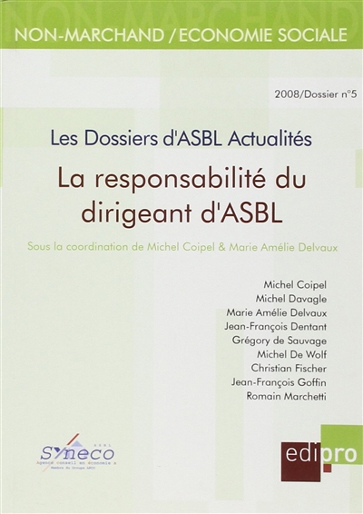 Dossiers d'ASBL actualités (Les), n° 5. Responsabilité du dirigeant d'ASBL