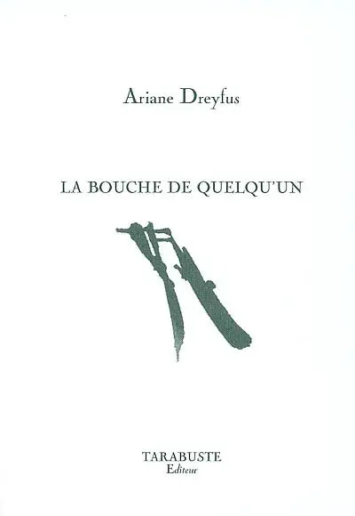La bouche de quelqu'un