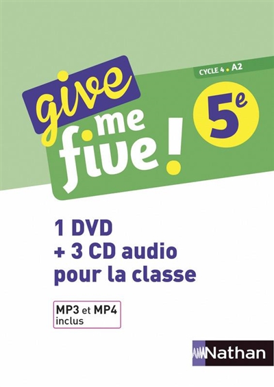 Give me five ! 5e, cycle 4, A2 : 1 DVD + 3 CD audio pour la classe