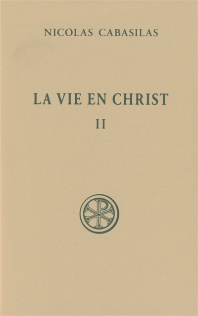 La vie en Christ. Vol. 2. Livres V-VII