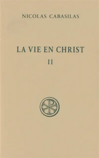 La vie en Christ. Vol. 2. Livres V-VII
