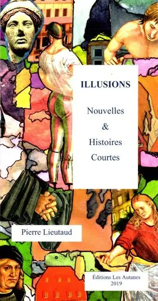 Illusions : nouvelles & histoires courtes
