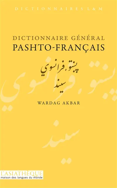 Dictionnaire général pashto-français Dictionnaire général pashto-français