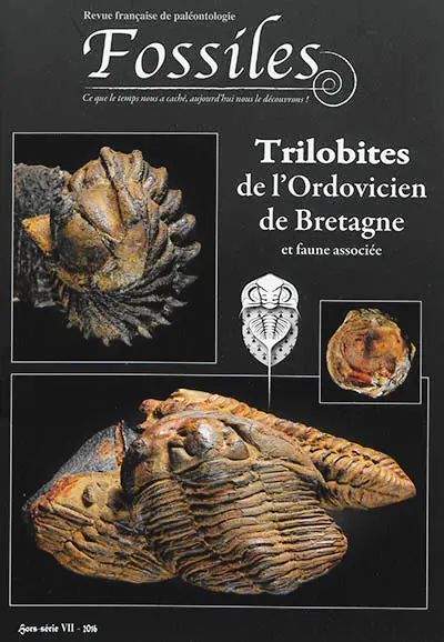 Fossiles, hors série : revue française de paléontologie, n° 7. Trilobites de l'Ordovicien de Bretagne et faune associée