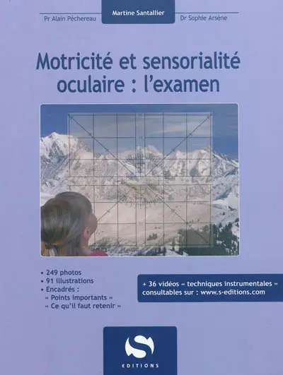 Motricité et sensorialité oculaire : l'examen
