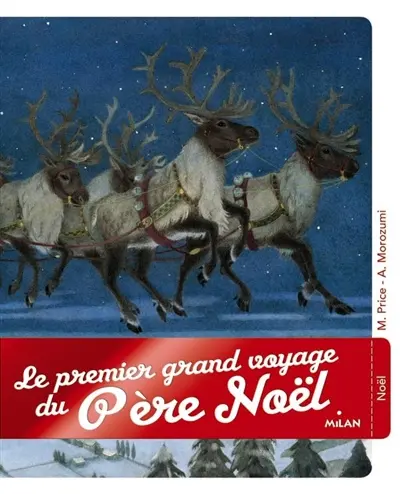 Le premier grand voyage du Père Noël