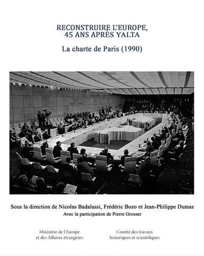 Reconstruire l'Europe, 45 ans après Yalta : la charte de Paris (1990)