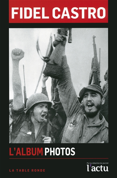 Fidel Castro : l'album photos