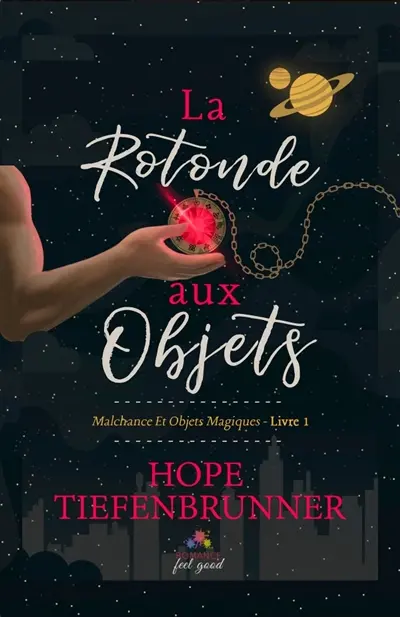 La rotonde aux objets : Malchance et objets magiques, T1