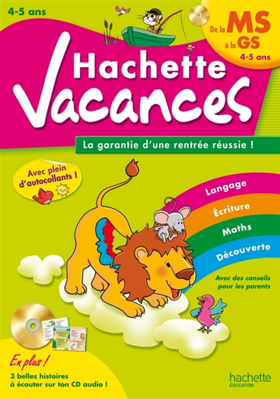 Hachette vacances, de la MS à la GS, 4-5 ans : la garantie d’une rentrée réussie !