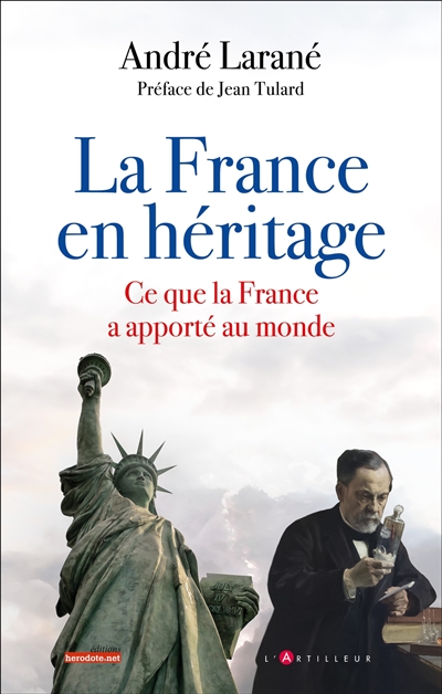 La France en héritage : ce que la France a apporté au monde