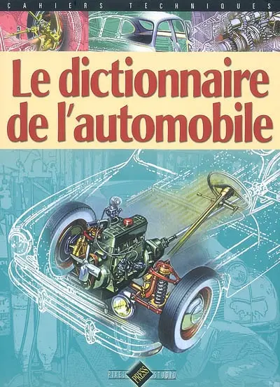 Le dictionnaire de l'automobile