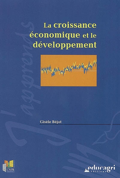 La croissance économique et le développement