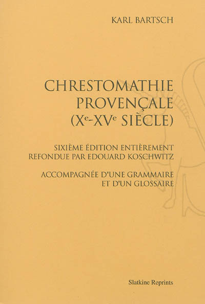 Chrestomathie provençale (Xe-XVe siècle)