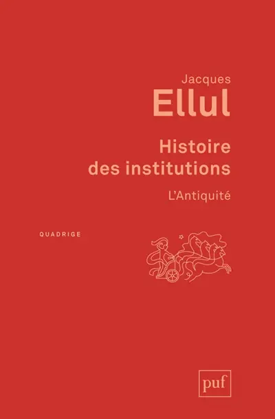 Histoire des institutions. L'Antiquité