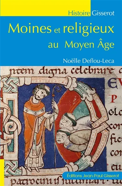 Moines et religieux au Moyen Age Moines et religieux au Moyen Age