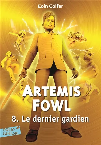 Artemis Fowl. Vol. 8. Le dernier gardien