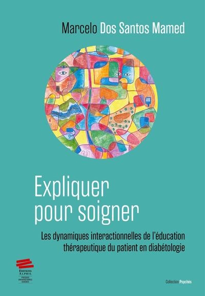 Expliquer pour soigner :...