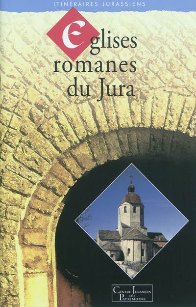 Eglises romanes du Jura