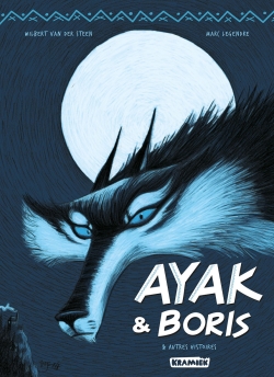 Ayak & Boris : & autres histoires. Vol. 1
