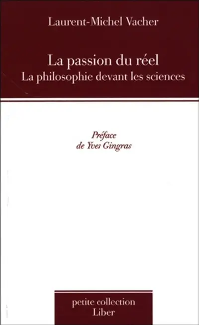 La passion du réel : la philosophie devant les sciences
