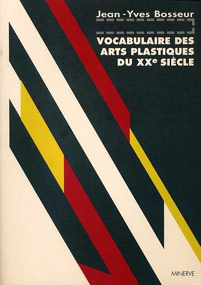 Vocabulaire des arts plastiques du XXe siècle