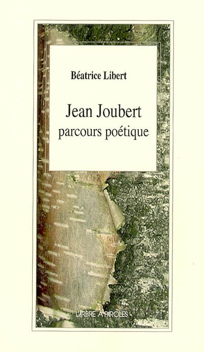 Jean Joubert : parcours poétique : études et approches pédagogiques