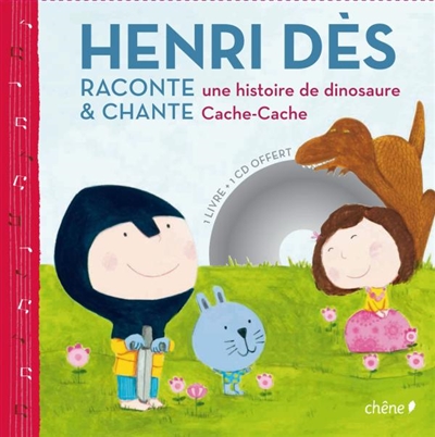 Henri Dès raconte une histoire de dinosaure et chante Cache-cache