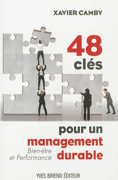 48 clés pour un management durable : bien-être et performance