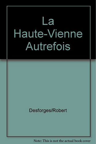 La Haute-Vienne autrefois