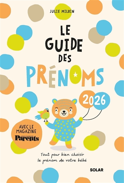 Le guide des prénoms 2026 : tout pour bien choisir le prénom de votre bébé