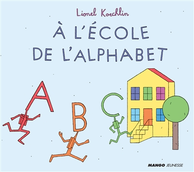 A l'école de l'alphabet