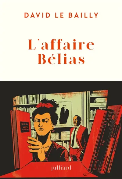 L'affaire Bélias : récit