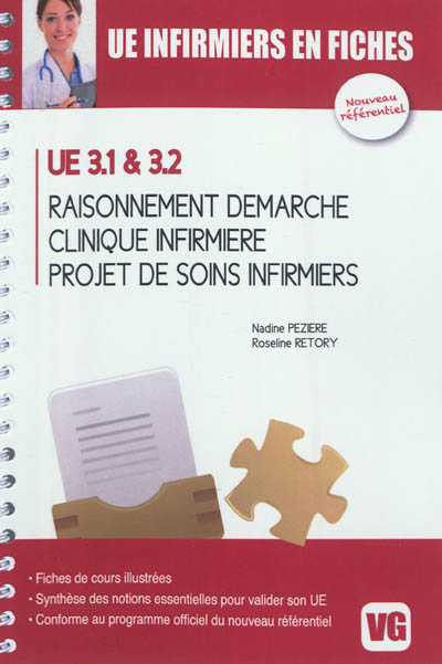 UE 3.1 & 3.2 : raisonnement et démarche, clinique infirmière, projet de soins infirmiers