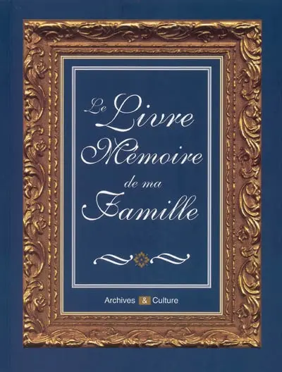 Le livre mémoire de ma famille