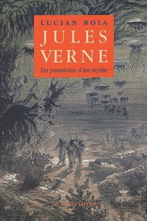 Jules Verne : les paradoxes d'un mythe
