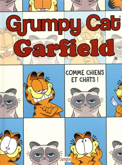 Grumpy Cat vs Garfield. Vol. 1. Comme chiens et chats !