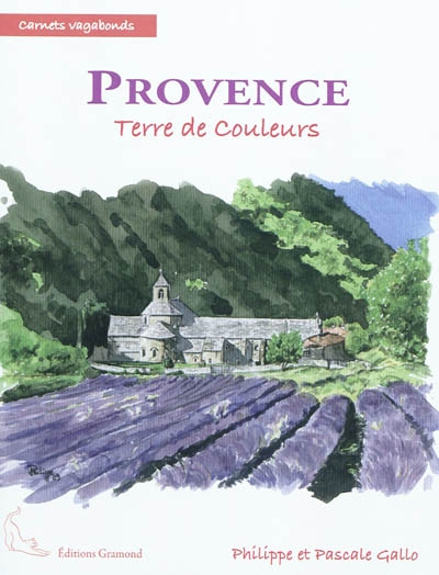 Provence : terre de couleurs