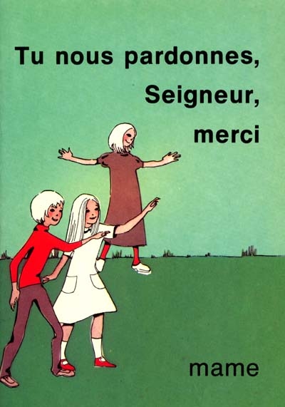 Tu nous pardonnes, Seigneur, merci