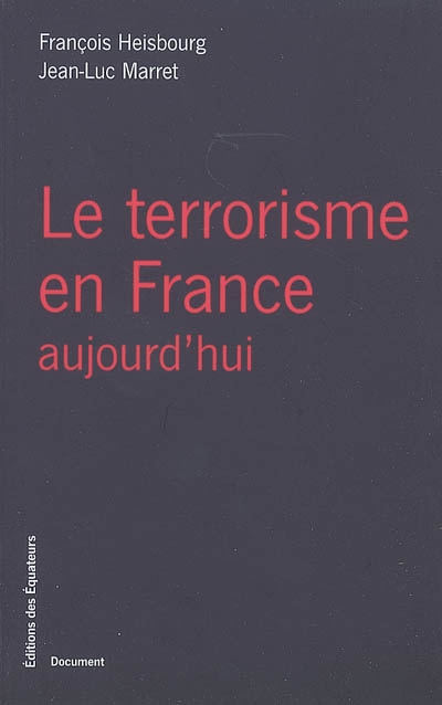 Le terrorisme en France aujourd'hui
