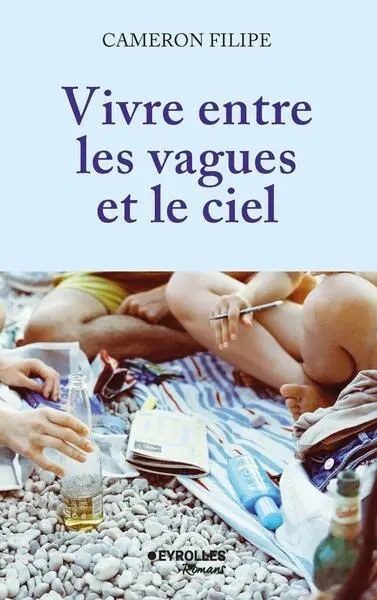 Vivre entre les vagues et le ciel