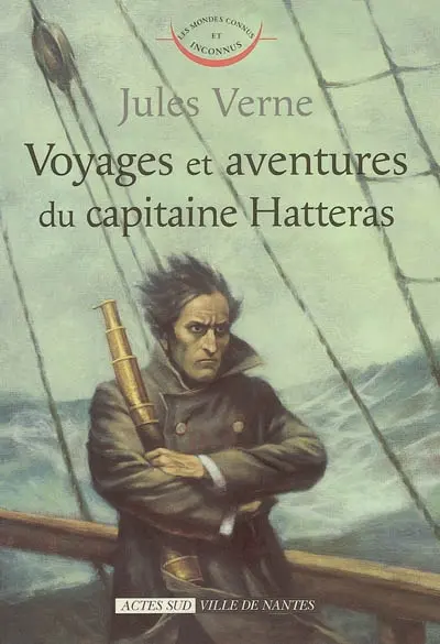 Voyages et aventures du capitaine Hatteras