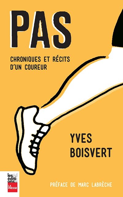 Pas : chroniques et récits d'un coureur
