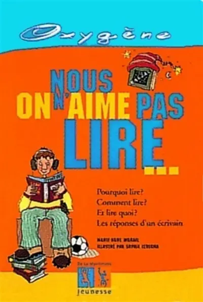 Nous, on n'aime pas lire...