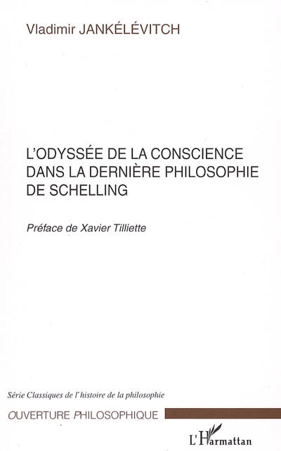 L'odyssée de la conscience dans la dernière philosophie de Schelling