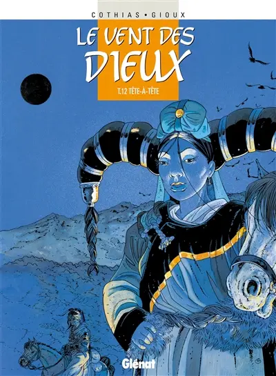 Le vent des dieux. Vol. 12. Tête-à-tête
