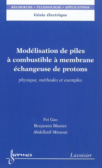 Modélisation de piles à combustible à membrane échangeuse de protons : physique, méthodes et exemples