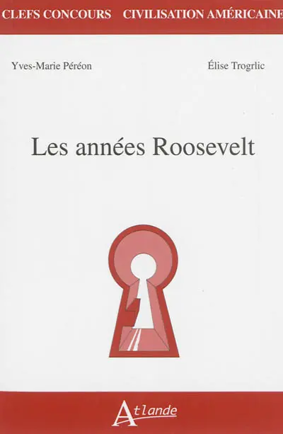 Les années Roosevelt