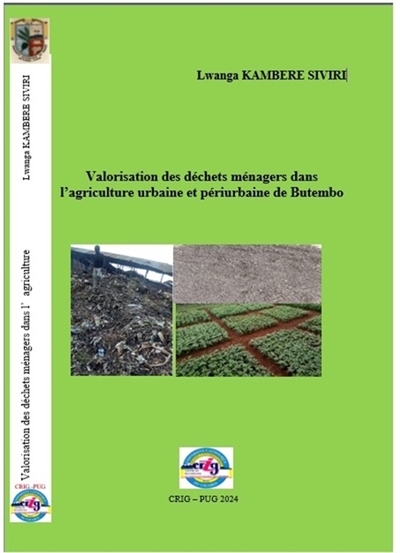 Valorisation des déchets ménagers dans l’agriculture urbaine et périurbaine de Butembo