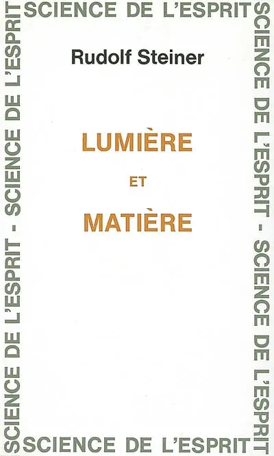 Lumière et matière : 10 conférences, Stuttgart du 23 décembre 1919 au 3 janvier 1920, allocution du 8 août 1921, Dornach